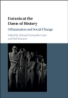 Image for Eurasia at the dawn of history: urbanization and social change