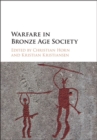 Image for Warfare in Bronze Age Society