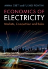 Image for Economics of Electricity: Markets, Competition and Rules