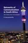 Image for Networks of communication in South Africa: new media, new technologies