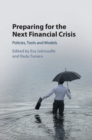 Image for Preparing for the next financial crisis: policies, tools and models