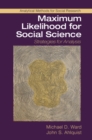 Image for Maximum likelihood for social science: strategies for analysis