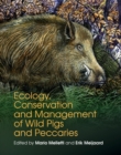 Image for Ecology, conservation and management of wild pigs and peccaries