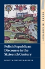 Image for Polish republican discourse in the sixteenth century