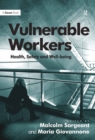 Image for Vulnerable workers: health, safety and well-being