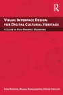 Image for Visual Interface Design for Digital Cultural Heritage: A Guide to Rich-Prospect Browsing