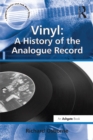 Image for Vinyl: a history of the analogue record