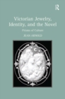 Image for Victorian jewelry, identity, and the novel: prisms of culture