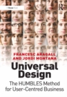 Image for Universal design: the HUMBLES method for user-centred business
