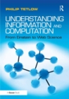 Image for Understanding information and computation: from Einstein to Web science