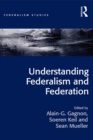 Image for Understanding Federalism and Federation