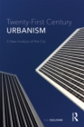 Image for Twenty-first century urbanism: a new analysis of the city