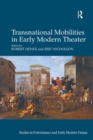 Image for Transnational Mobilities in Early Modern Theater