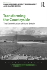 Image for Transforming the countryside: the electrification of rural Britain