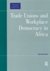 Image for Trade unions and workplace democracy in Africa