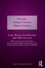 Image for Towards a Refugee Oriented Right of Asylum