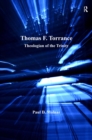 Image for Thomas F. Torrance: theologian of the Trinity