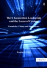 Image for Third generation leadership and the locus of control: knowledge, change and neuroscience