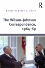 Image for The Wilson-Johnson Correspondence, 1964-69