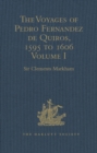 Image for The voyages of Pedro Fernandez de Quiros, 1595 to 1606.