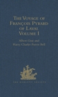 Image for The voyage of Francois Pyrard of Laval to the East Indies, the Maldives, the Moluccas, and Brazil.