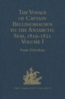 Image for The voyage of Captain Bellingshausen to the Antarctic Seas, 1819-1821