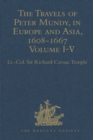 Image for The travels of Peter Mundy, in Europe and Asia, 1608-1667.