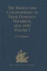 Image for The travels and controversies of Friar Domingo Navarrete, 1616-1686.