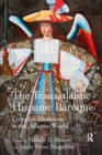 Image for The Transatlantic Hispanic Baroque: Complex Identities in the Atlantic World