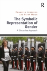 Image for The symbolic representation of gender: a discursive approach