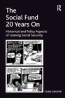 Image for The Social Fund 20 years on: historical and policy aspects of loaning social security