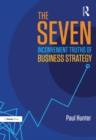 Image for The seven inconvenient truths of business strategy