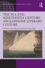 Image for Sea and Nineteenth-Century Anglophone Literary Culture