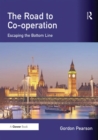 Image for The road to co-operation: escaping the bottom line