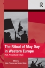 Image for The Ritual of May Day in Western Europe: Past, Present and Future