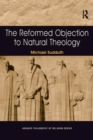 Image for The Reformed objection to natural theology