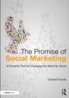 Image for The promise of social marketing: a worthwhile tool for addressing the human plight