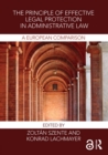 Image for The principle of effective legal protection in administrative law: a European perspective