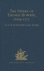 Image for The papers of Thomas Bowrey, 1669-1713: discovered in 1913 by John Humphreys, M.A., F.S.A., and now in the possession of Lieut.-Colonel Henry Howard, F.S.A.