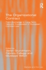 Image for The organizational contract: from exchange to long-term network cooperation in European contract law