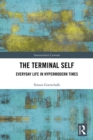 Image for The Terminal Self: Everyday Life in Hypermodern Times