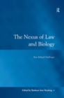 Image for The nexus of law and biology: new ethical challenges
