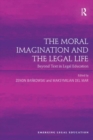 Image for The Moral Imagination and the Legal Life: Beyond Text in Legal Education