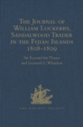 Image for The journal of William Lockerby, sandalwood trader in the Fijian Islands during the years 1808-1809: with an introduction and other papers connected with the earliest European visitors to the islands