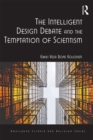Image for The intelligent design debate and the temptation of scientism