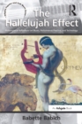 Image for The Hallelujah effect: philosophical reflections on music, performance practice, and technology