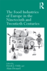 Image for The Food Industries of Europe in the Nineteenth and Twentieth Centuries