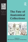 Image for The fate of anatomical collections