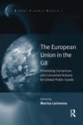 Image for The European Union in the G8: Promoting Consensus and Concerted Actions for Global Public Goods