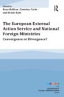Image for The European external action service and national foreign ministries: convergence or divergence?